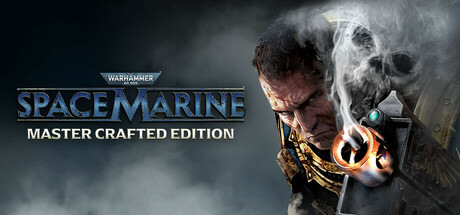Warhammer 40,000: Space Marine — Master Crafted Edition