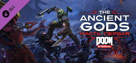 DOOM Eternal: The Ancient Gods — Part One