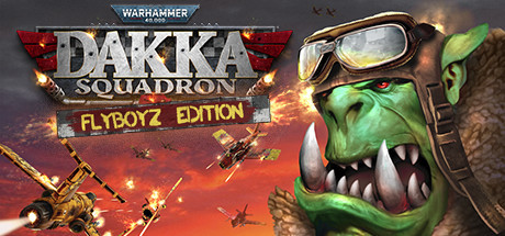 Warhammer 40,000: Dakka Squadron — Flyboyz Edition