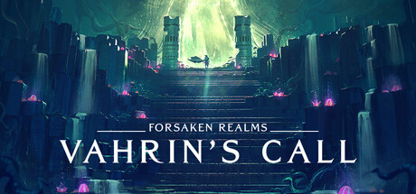 Forsaken Realms: Vahrin’s Call