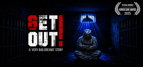 Get Out ! A «Very Bad Dreams» Story